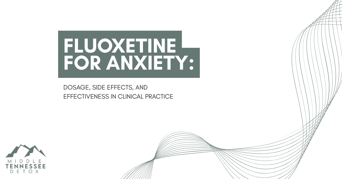 fluoxetine-for-anxiety-comprehensive-guide-featured - Middle Tennessee Detox