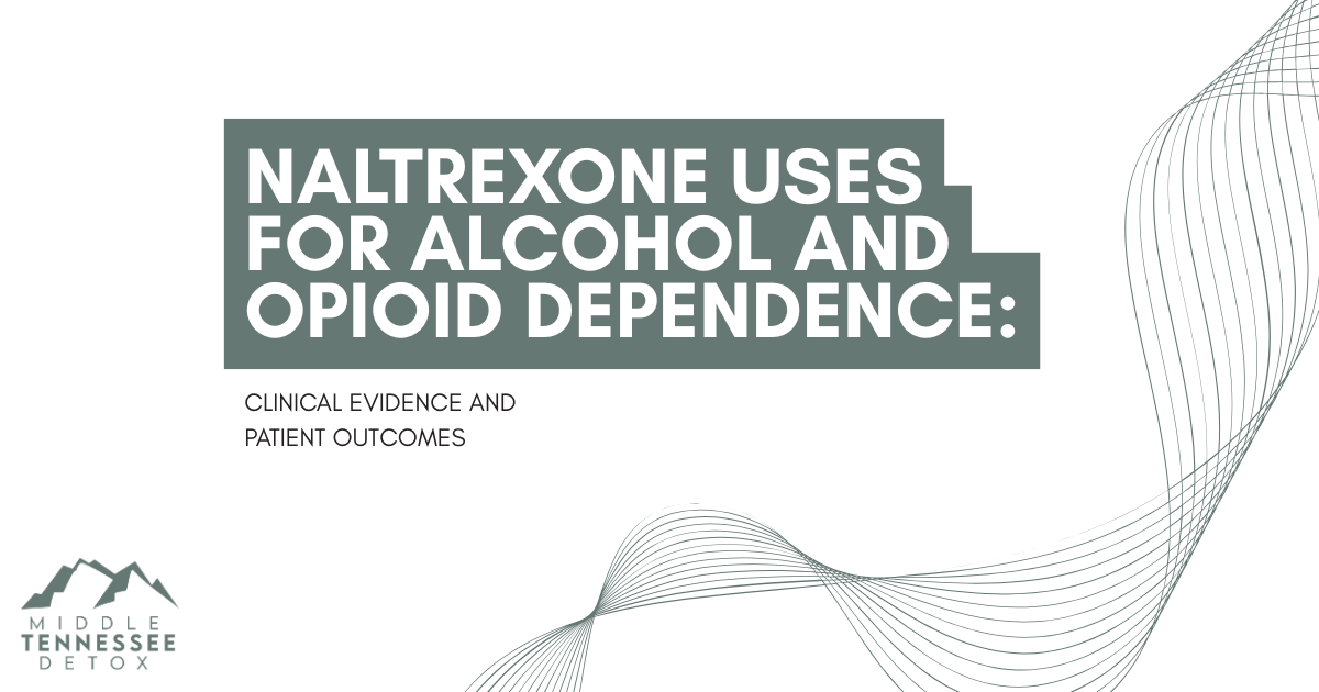 naltrexone-uses-clinical-evidence-guide-featured - Middle Tennessee Detox